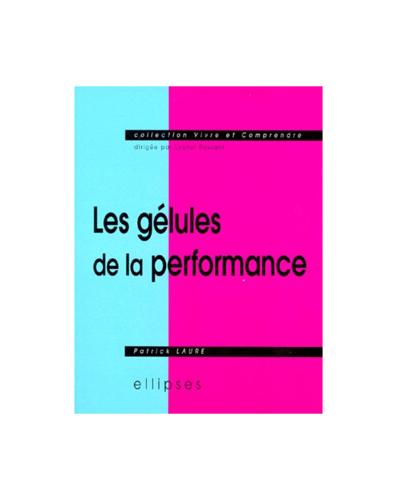 gélules de la performance (Les)