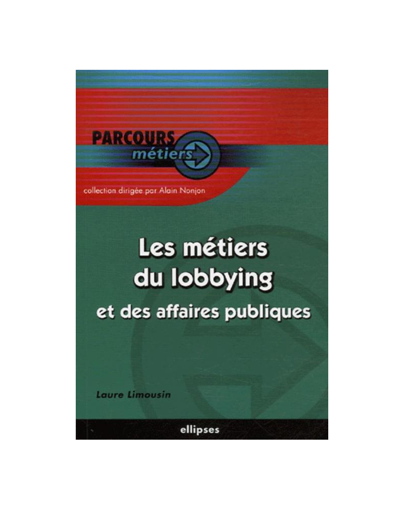 Les métiers du lobbying et des affaires publiques