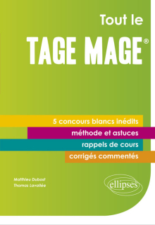 Tout le Tage-Mage® - 5 concours blancs inédits - Cours, méthode, corrigés commentés