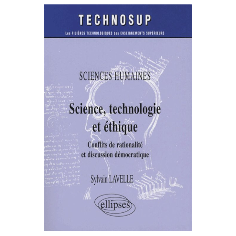 Sciences humaines, Science, technologie et éthique, Conflits de rationalité et discussion démocratique - Niveau B