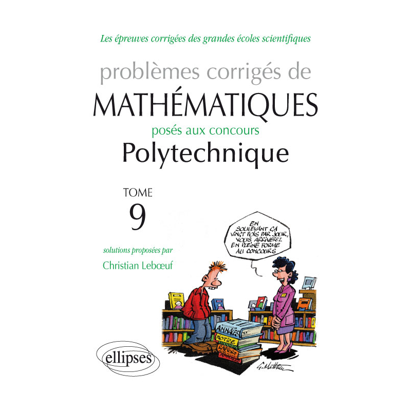 Mathématiques Polytechnique 2011-2013 - Tome 9