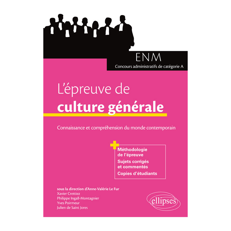 L'épreuve de culture générale aux concours. Connaissance et compréhension du monde contemporain (ENM et concours administratifs de catégorie A)