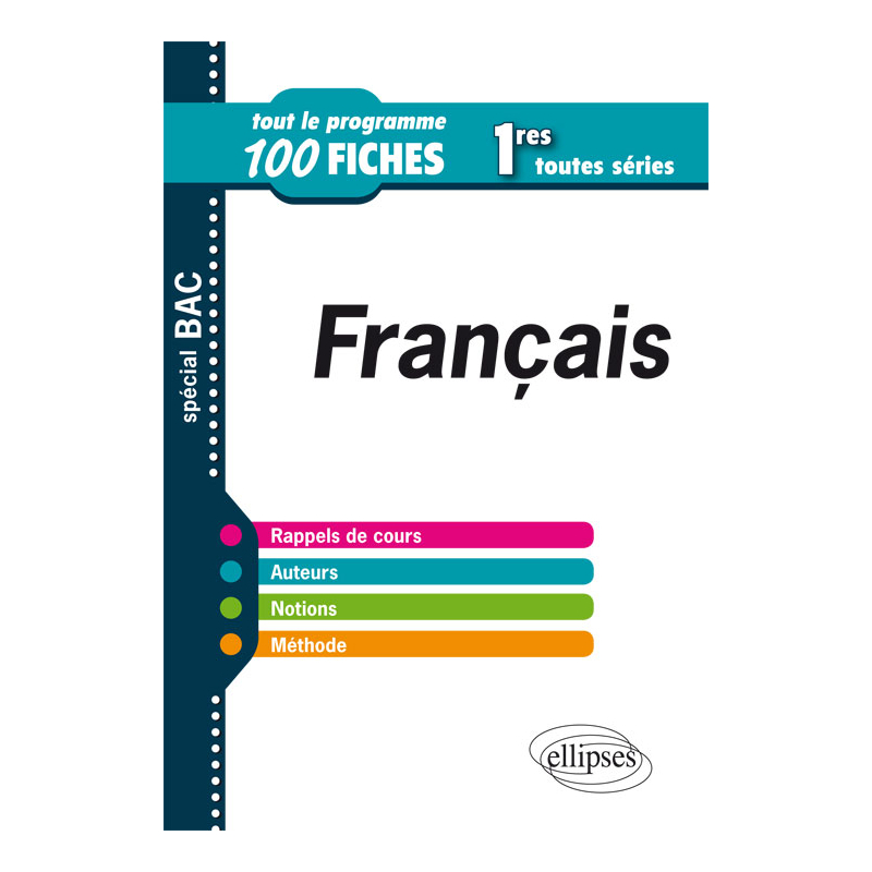 Français – 1res toutes séries – Tout le programme en 100 fiches