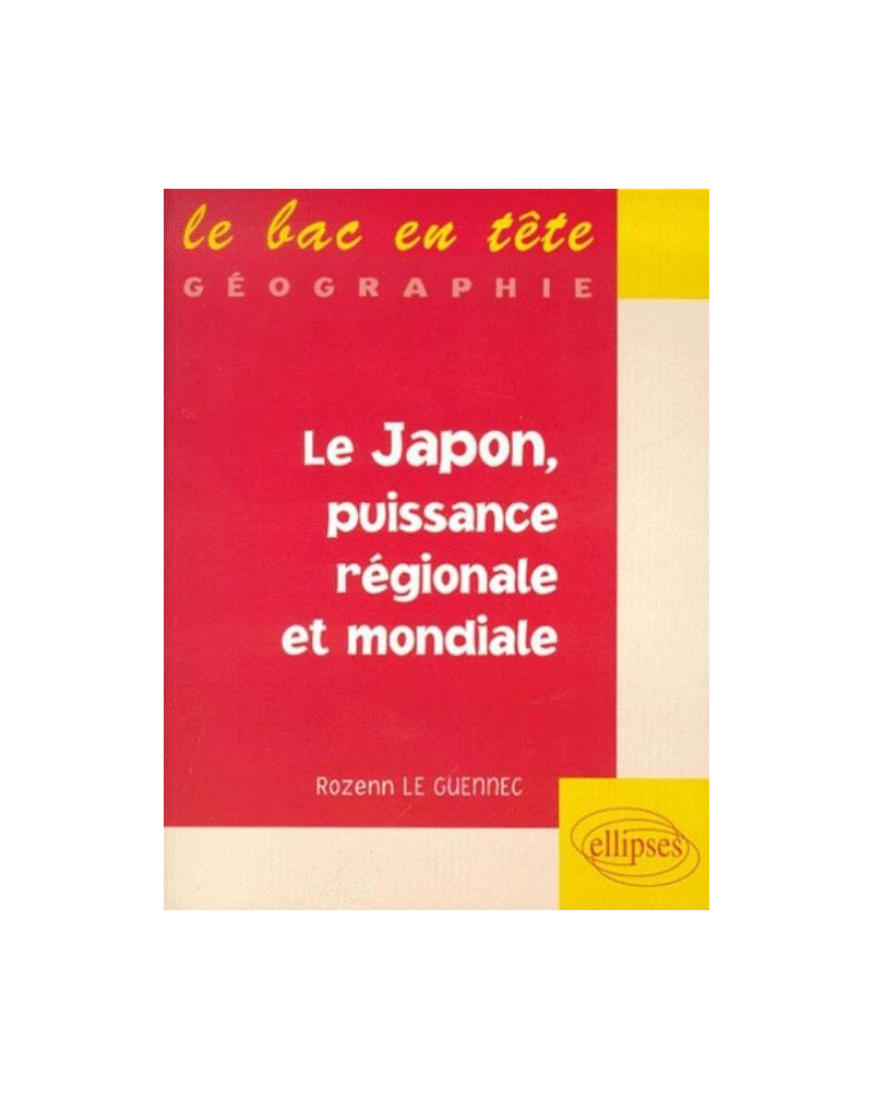 Le Japon, puissance régionale, puissance mondiale