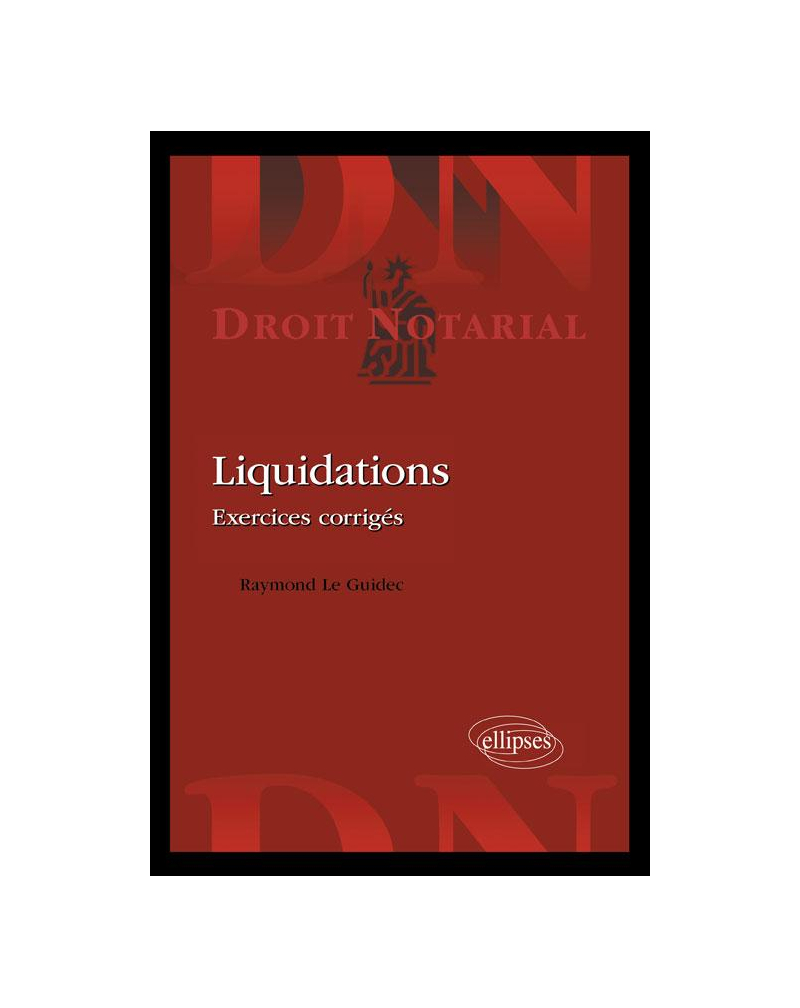 Liquidations. Exercices corrigés