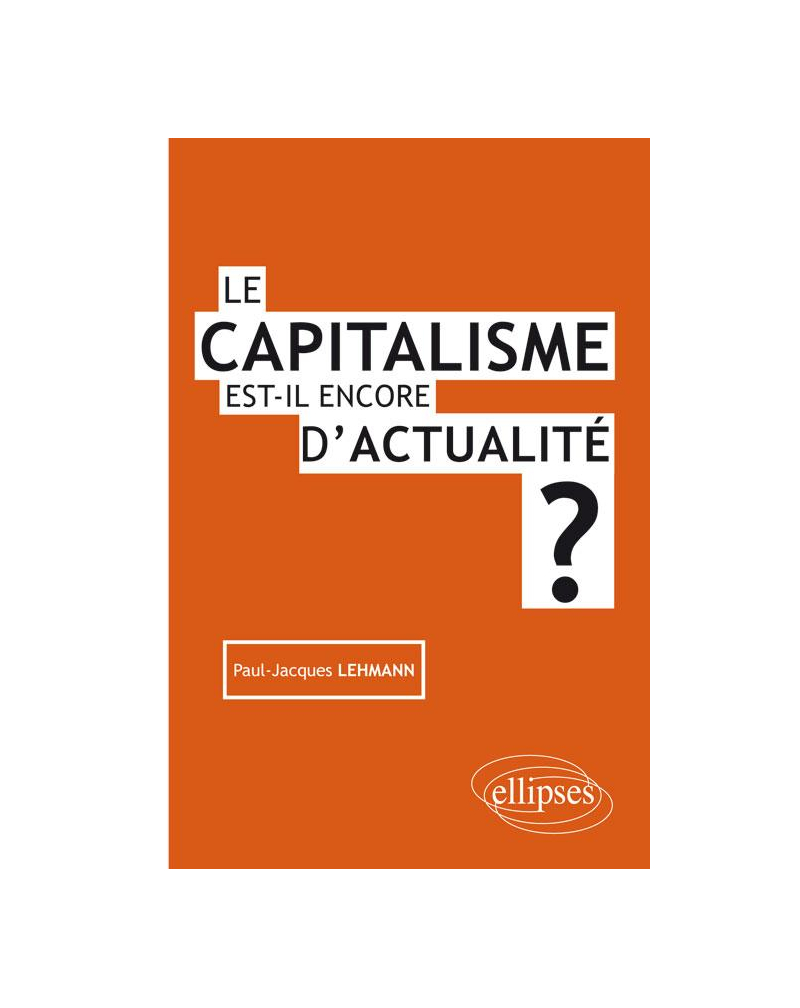 Le capitalisme est-il encore d'actualité ?
