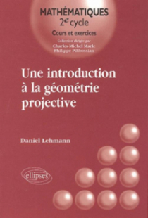 Une introduction à la géométrie projective