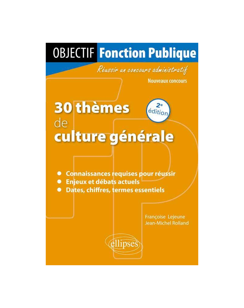 30 thèmes de culture générale - 2e édition