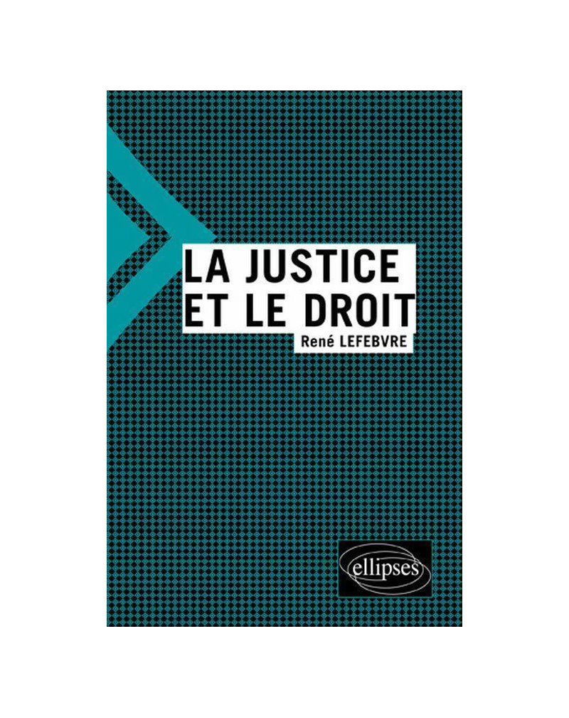 La justice et le droit