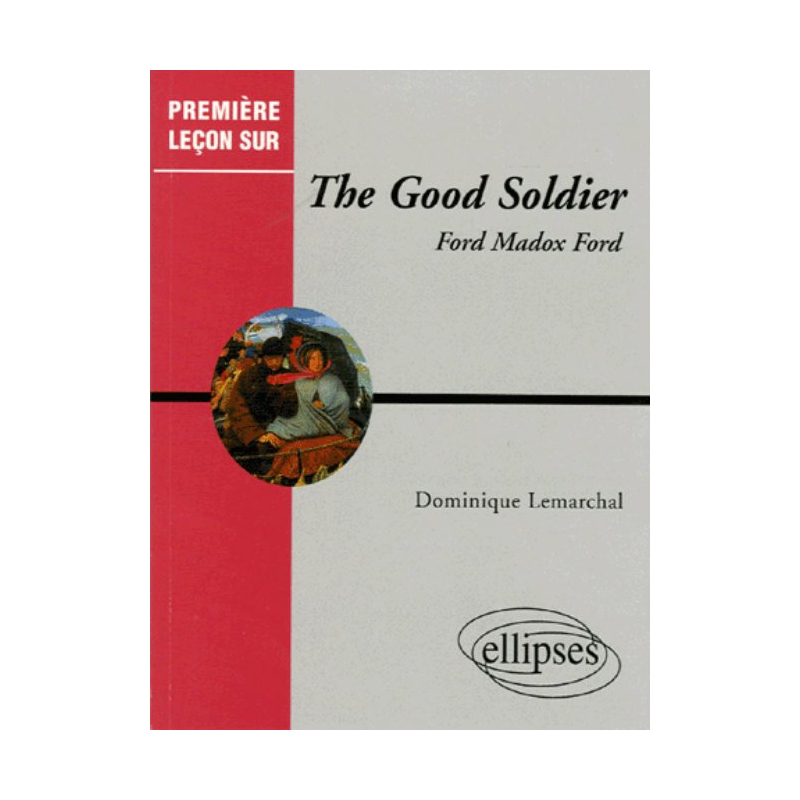 Ford Madox Ford, The Good Soldier