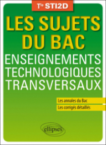Enseignements technologiques transversaux - Terminale STI2D - Annales corrigés