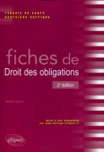 Fiches de Droit des obligations. Rappels de cours et exercices corrigés. 2e édition