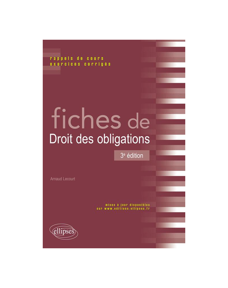 Fiches de Droit des obligations. Rappels de cours et exercices corrigés. 3e édition