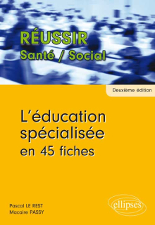 L’éducation spécialisée en 45 fiches - 2e édition