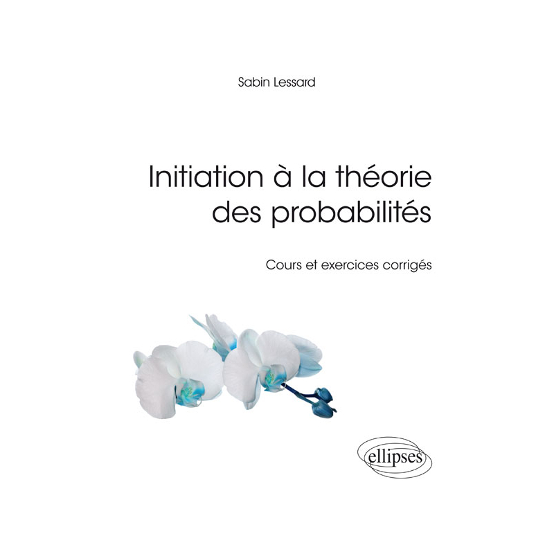 Initiation à la théorie des probabilités