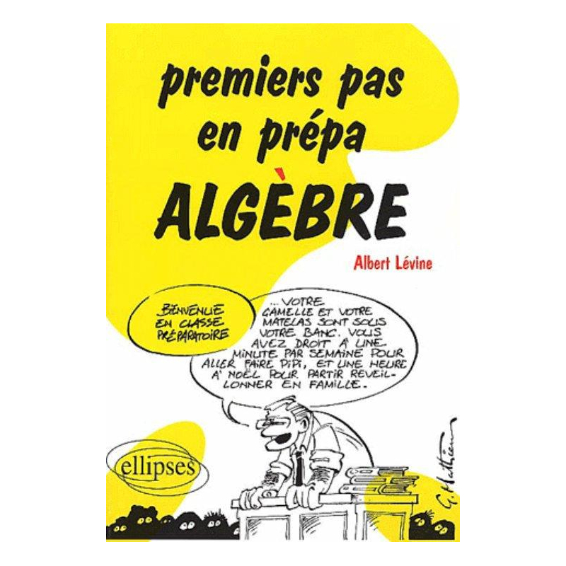 Premiers pas en prépa - Algèbre