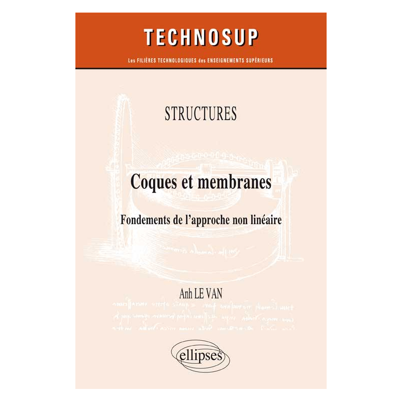 STRUCTURES - Coques et membranes - Fondements de l’approche non linéaire  (niveau C)