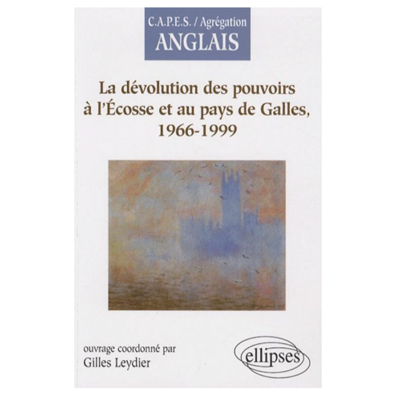 La dévolution des pouvoirs à l'Écosse et au pays de Galles, 1966-1999