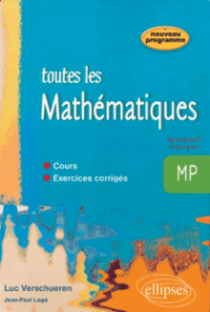 Toute les Mathématiques MP - cours et exercices corrigés