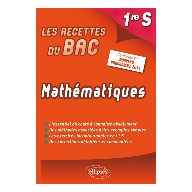 Mathématiques Première S - conforme au nouveau programme 2011