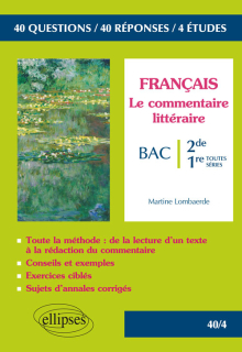 Le commentaire littéraire. Seconde et Premières toutes séries