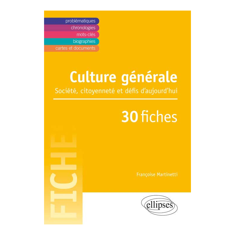 Culture générale - Société, citoyenneté et défis d’aujourd’hui en 30 fiches