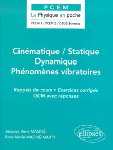 Cinématique / Statique / Dynamique / Phénomènes vibratoires
