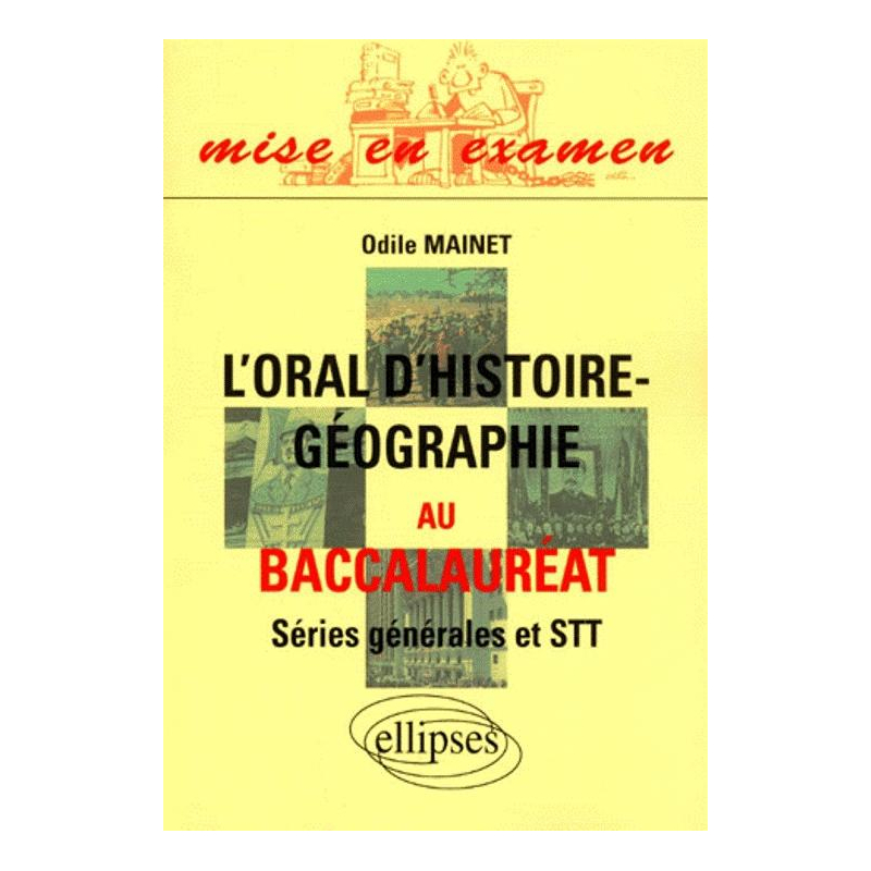 oral d'histoire et de géographie au Baccalauréat séries générales et STT (L')