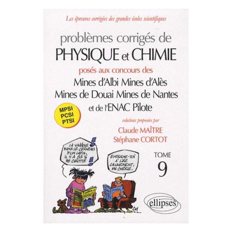Physique et Chimie Mines d'Albi, Alès, Douai, Nantes, et Enac 2008-2009 - Tome 9