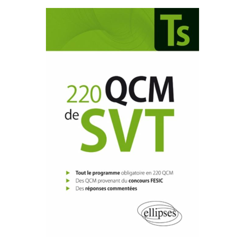 220 QCM de SVT Terminale S et concours Fesic - Enseignement obligatoire