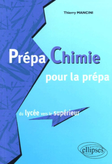 Prépa Chimie pour la prépa, du lycée vers le supérieur
