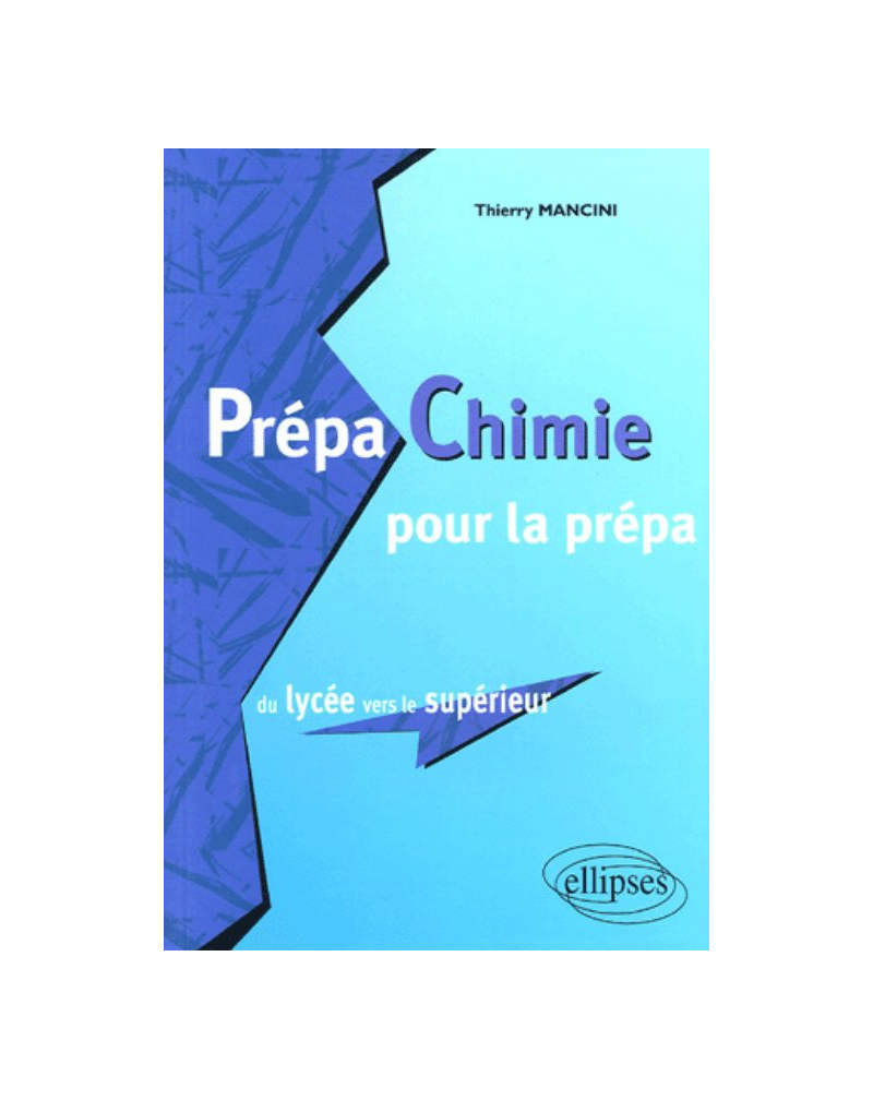 Prépa Chimie pour la prépa, du lycée vers le supérieur