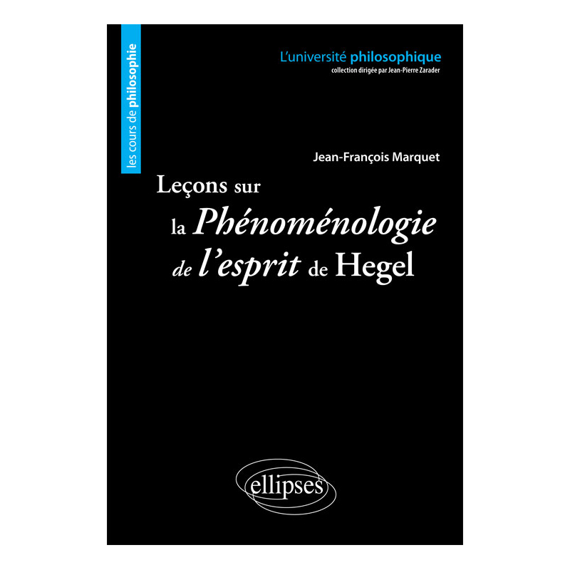 Leçons sur la Phénoménologie de l'esprit de Hegel. Nouvelle édition