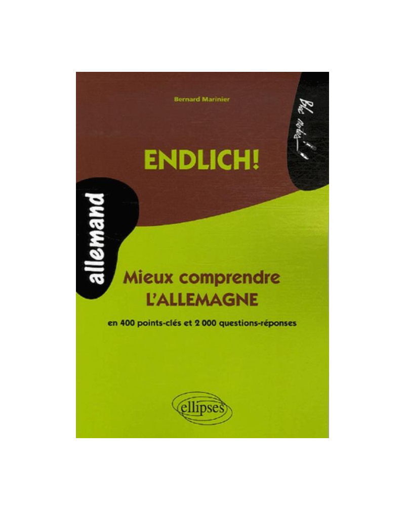 Endlich ! Mieux comprendre l'Allemagne (Allemand)