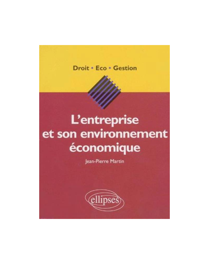 L'entreprise et son environnement économique