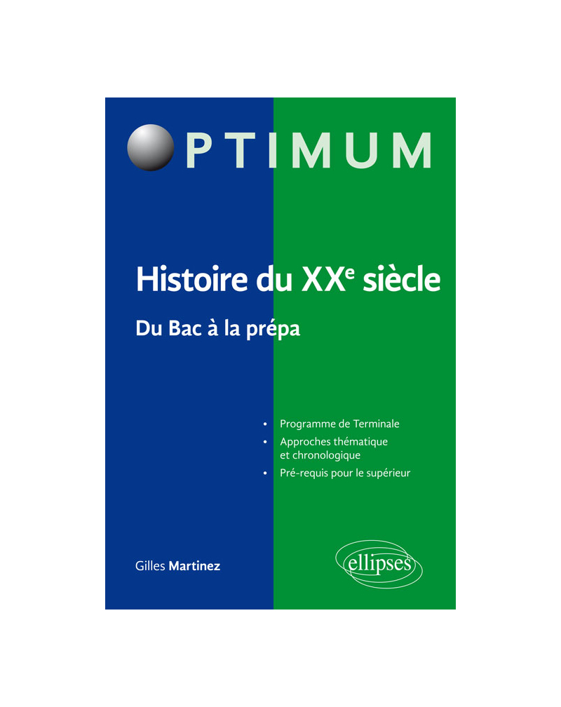 Histoire du XXe siècle. Du bac à la prépa