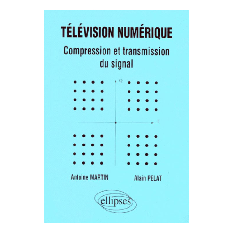 Télévision numérique - Compression et transmission du signal