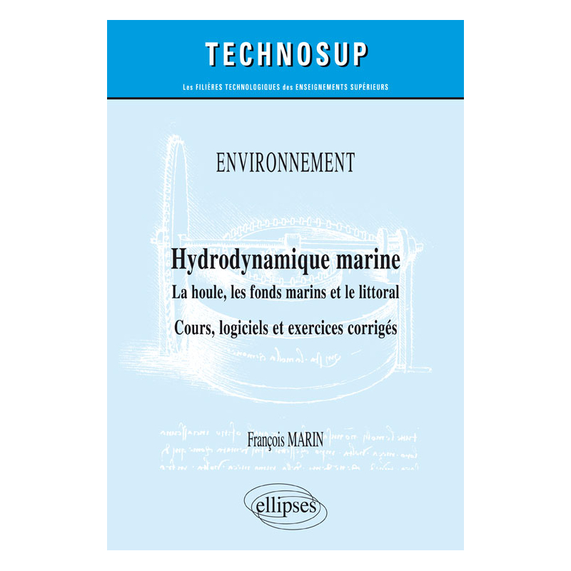 ENVIRONNEMENT - Hydrodynamique marine - La houle, les fonds marins et le littoral - Cours, logiciels et exercices corrigés
