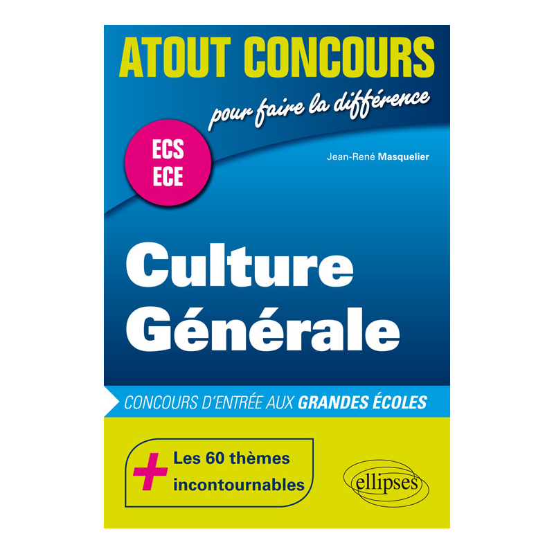 Culture Générale - concours d’entrée des écoles de commerce - ECS-ECE
