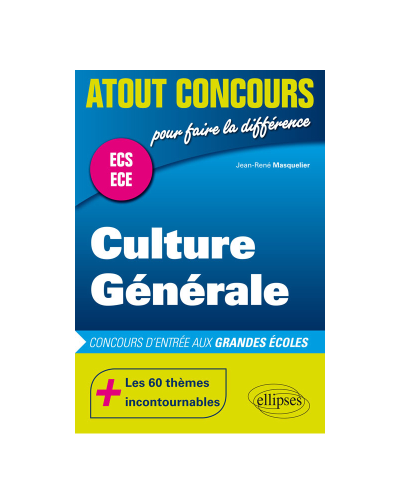 Culture Générale - concours d’entrée des écoles de commerce - ECS-ECE