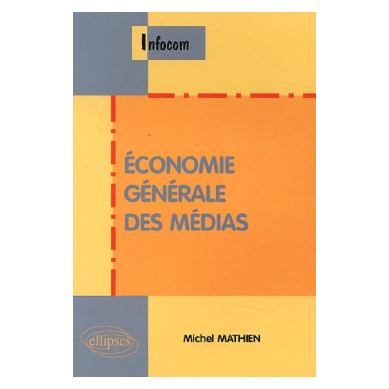 Economie générale des médias