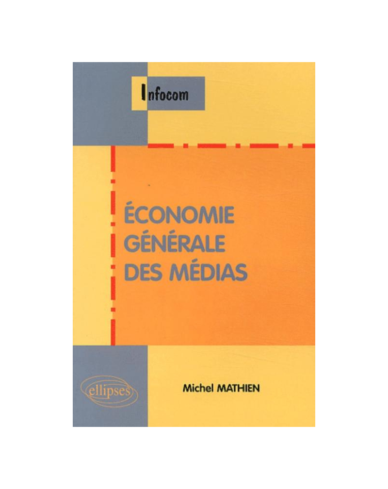 Economie générale des médias