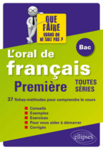 L'oral de français au Bac. Première toutes séries