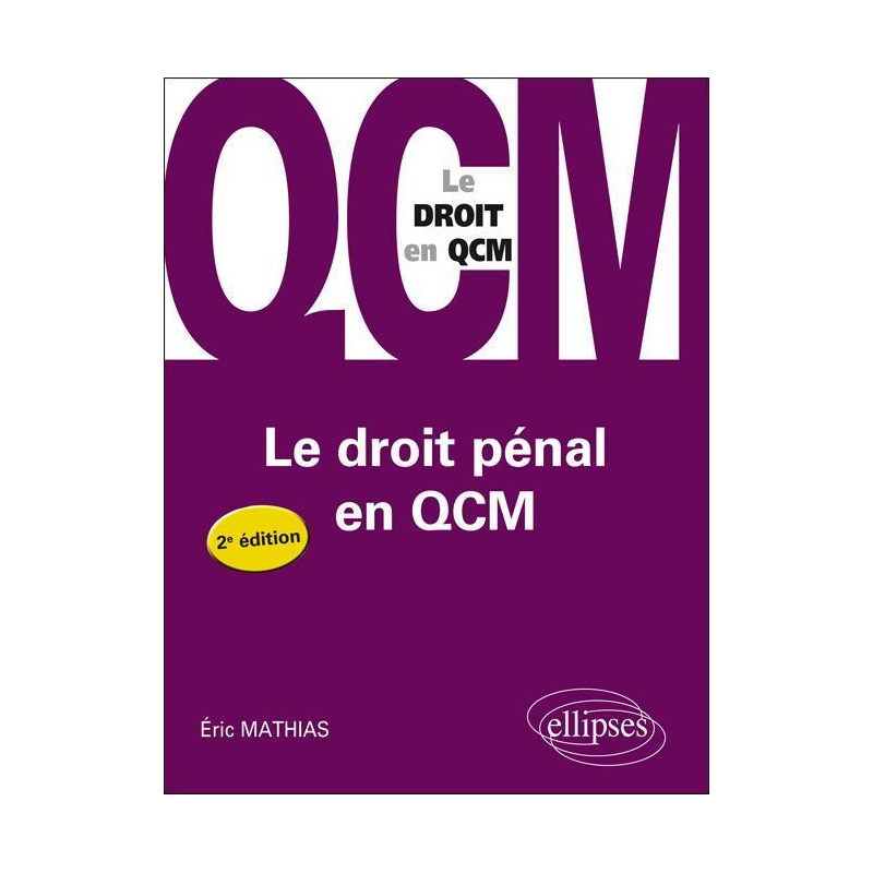 Le droit pénal en QCM - 2e édition