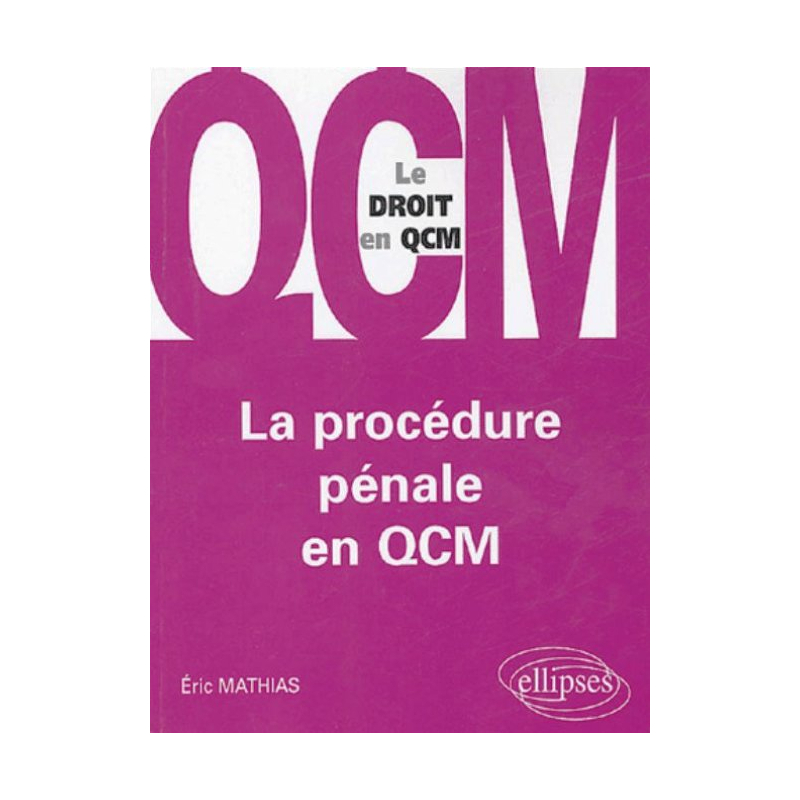 La procédure pénale en QCM