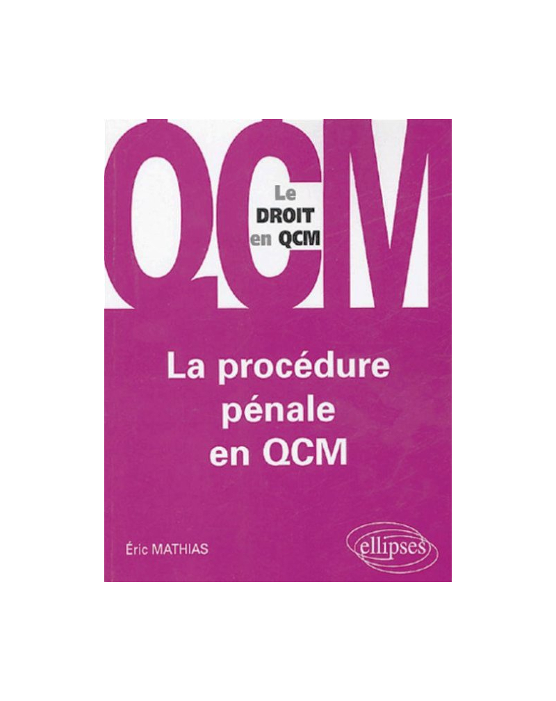 La procédure pénale en QCM