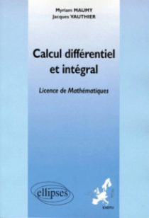 Calcul différentiel et intégral (Enseignement à distance universitaire européen) - Licence 3ème année de Mathématiques