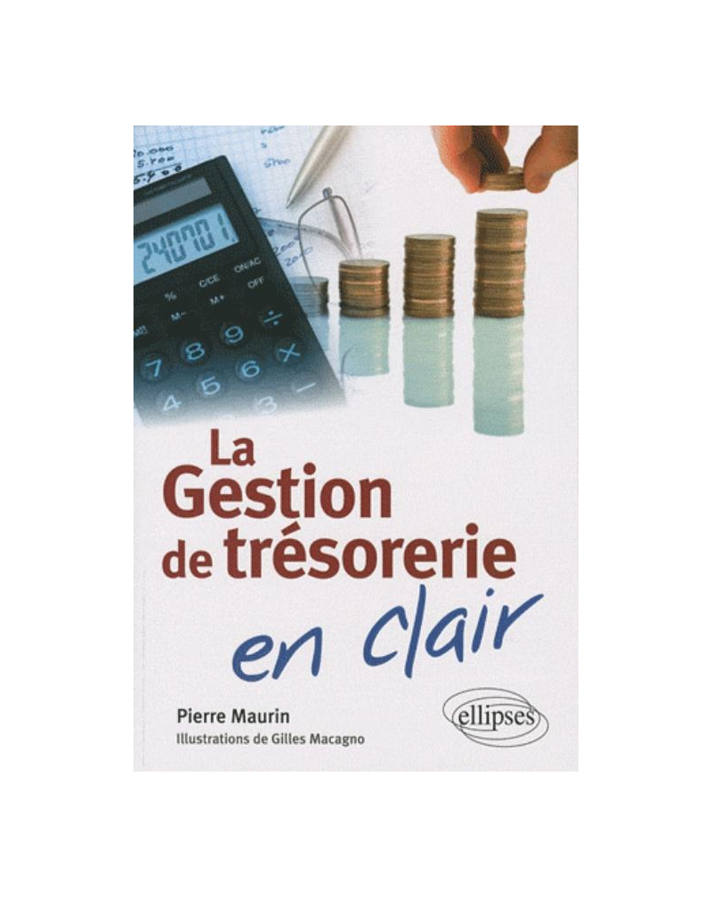 La gestion de trésorerie en clair