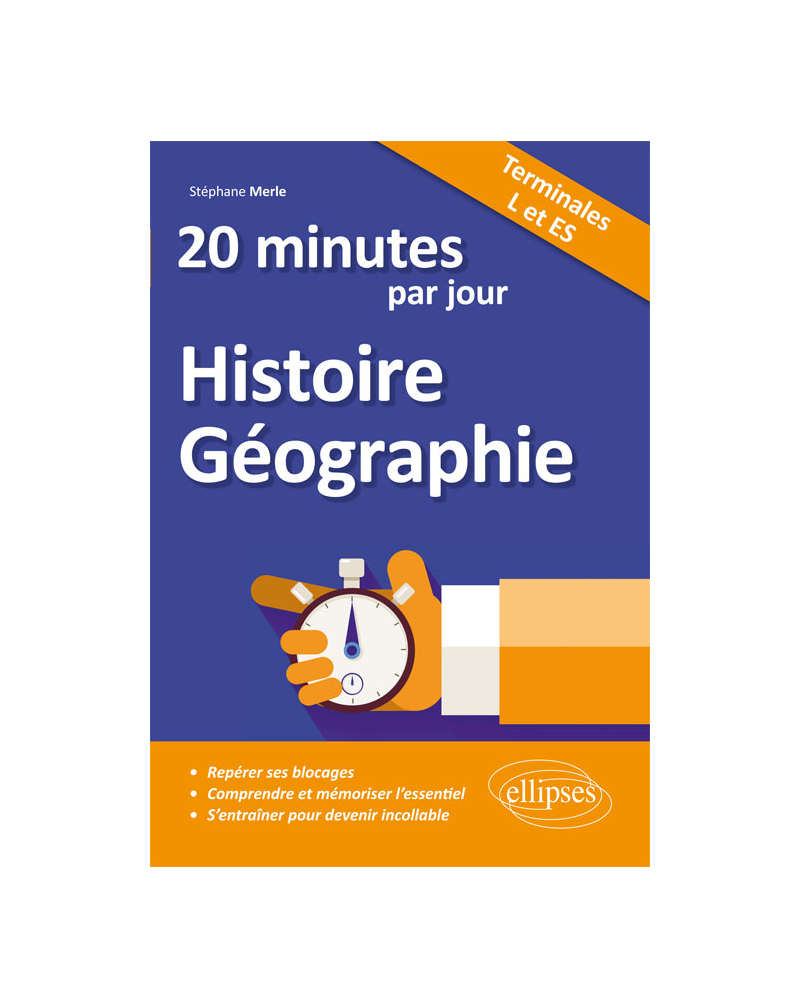 20 minutes par jour d'Histoire-Géographie - Terminales L et ES