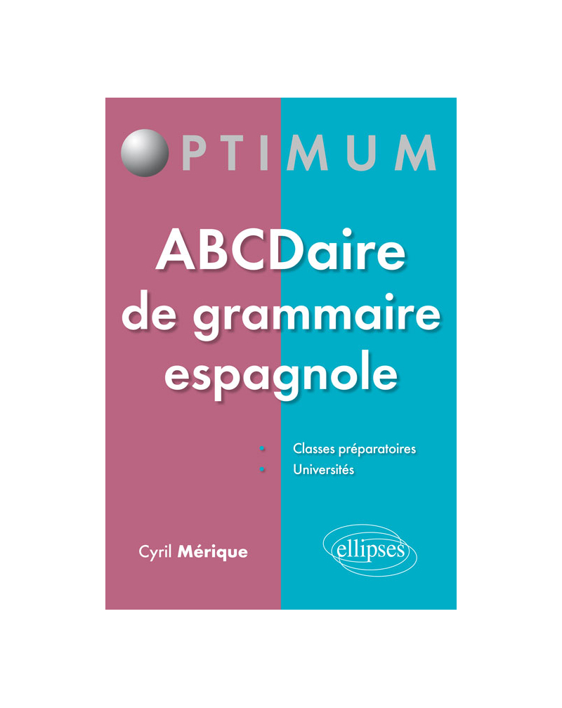 ABCDaire de grammaire espagnole - 50 fiches à connaître